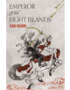 Emperor of the Eight Islands - 9781509812790-thumb