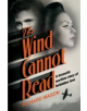 The Wind Cannot Read - 9781509852413-thumb