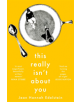 This Really Isn't About You - 9781509863815-thumb