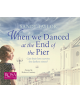 When We Danced at the End of the Pier - 9781510052895-thumb