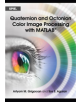 Quaternion and Octonion Color Image Processing with MATLAB - 9781510611351-thumb