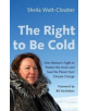 The Right to Be Cold - 9781517904975-thumb