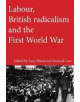 Labour, British Radicalism and the First World War - 9781526109293-thumb