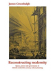 Reconstructing Modernity - 9781526114143-thumb