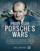Professor Porsche's Wars - 9781526726797-thumb