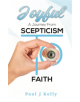 Joyful - A Journey From Scepticism To Faith - 9781528935531-thumb