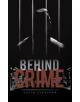 Behind the Crime - 9781528938723-thumb