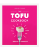 The Tofu Cookbook - 9781529104394-thumb