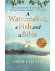 A Watermelon, a Fish and a Bible - 9781529405637-thumb