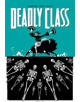 Deadly Class Volume 6: This Is Not The End - 9781534302471-thumb