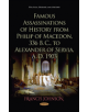 Famous Assassinations of History from Philip of Macedon, 336  B. C., to Alexander of Servia, A. D. 1903 - 9781536138276-thumb