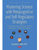 Mastering Science with Metacognitive & Self-Regulatory Strategies - 9781536139013-thumb