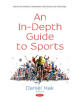 An In-Depth Guide to Sports - 9781536139105-thumb