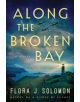 Along the Broken Bay - 9781542043236-thumb