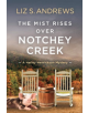 The Mist Rises Over Notchey Creek - 9781543957556-thumb