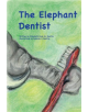 The Elephant Dentist - 9781543957709-thumb