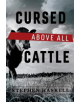 Cursed Above All Cattle - 9781543958225-thumb