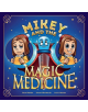 Mikey and the Magic Medicine - 9781543962659-thumb