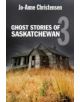 Ghost Stories of Saskatchewan - 9781554884285-thumb