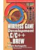 Wireless Game Development in C/C+ with "Brew" - 9781556229053-thumb