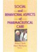 Social and Behavioral Aspects of Pharmaceutical Care - 9781560249528-thumb
