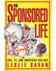 The Sponsored Life - 9781566392457-thumb