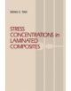 Stress Concentrations in Laminated Composites - 9781566760775-thumb