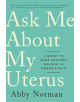 Ask Me About My Uterus - 9781568589411-thumb