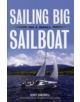 Sailing Big on a Small Sailboat - 9781574092479-thumb