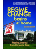 REGIME CHANGE BEGINS AT HOME - - 9781576752920-thumb