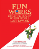 Fun Works: Creating Places Where People Love to Work - 9781576754085-thumb