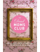 The Dead Moms Club - 9781580056878-thumb