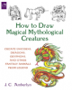 How to Draw Magical Mythological Creatures - 9781580935241-thumb