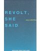 Revolt, She Said - 9781584350156-thumb