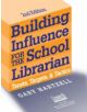 Building Influence for the School Librarian - 9781586831615-thumb