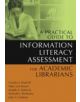 A Practical Guide to Information Literacy Assessment for Academic Librarians - 9781591583400-thumb