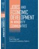 Jobs and Economic Development in Minority Communities - 9781592134106-thumb