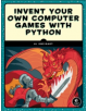 Invent Your Own Computer Games With Python, 4e - 9781593277956-thumb