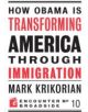 How Obama is Transforming America Through Immigration - 9781594034886-thumb