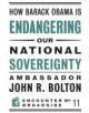 How Barack Obama is Endangering our National Sovereignty - 9781594034916-thumb