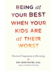 Being at Your Best When Your Kids Are at Their Worst - 9781611802146-thumb