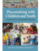 Placemaking with Children and Youth - 9781613321003-thumb
