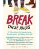 Break These Rules - 9781613747841-thumb