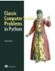 Classic Computer Science Problems in Python - 9781617295980-thumb