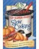 Super-Fast Slow Cooking Cookbook - 9781620930052-thumb