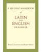 A Student Handbook of Latin and English Grammar - 9781624661303-thumb