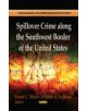 Spillover Crime Along the Southwest Border of the United States - 9781626186255-thumb