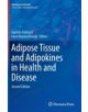 Adipose Tissue and Adipokines in Health and Disease - 9781627037693-thumb