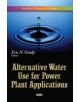 Alternative Water Use for Power Plant Applications - 9781628089868-thumb