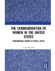 The Commemoration of Women in the United States - 9781629583808-thumb